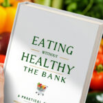 Manger sain sans se ruiner : guide pratique